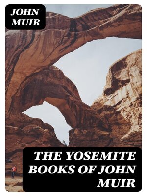 cover image of The Yosemite Books of John Muir